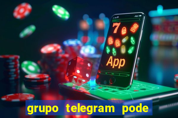 grupo telegram pode tudo gay